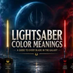 Lightsaber Color Meanings A Guide to Every Blade in the Galaxy